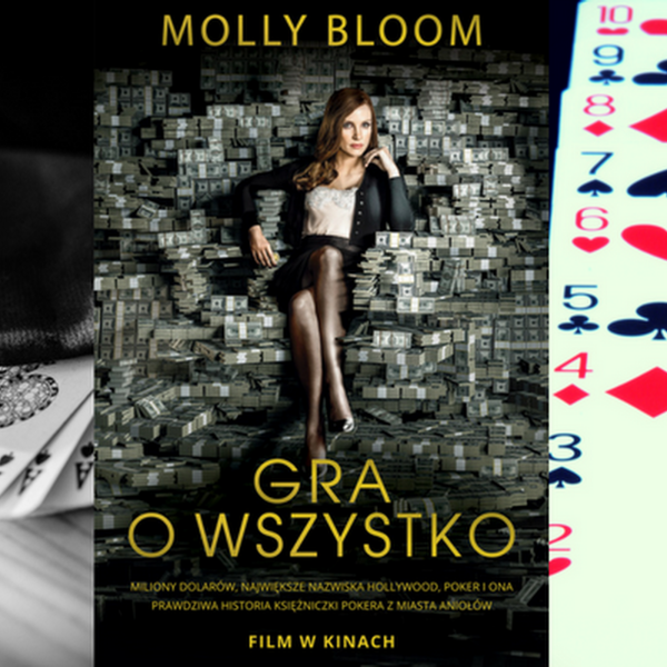 Gra o wszystko, czyli Molly Bloom o pokerze