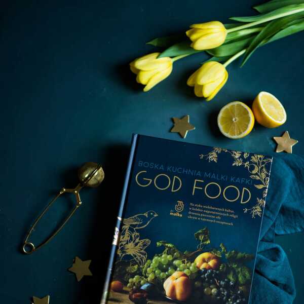 'God Food' Boska kuchnia Malki Kafki - recenzja książki