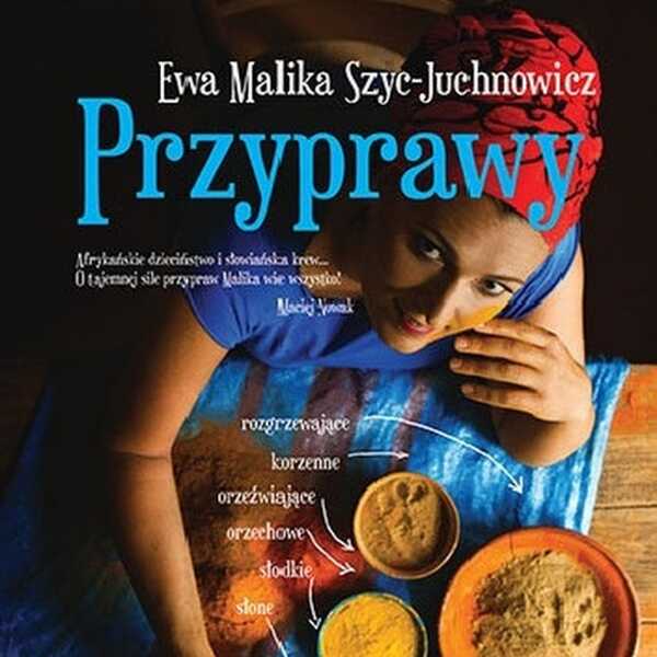 Przyprawy - Ewa Malika Szyc-Juchnowicz 