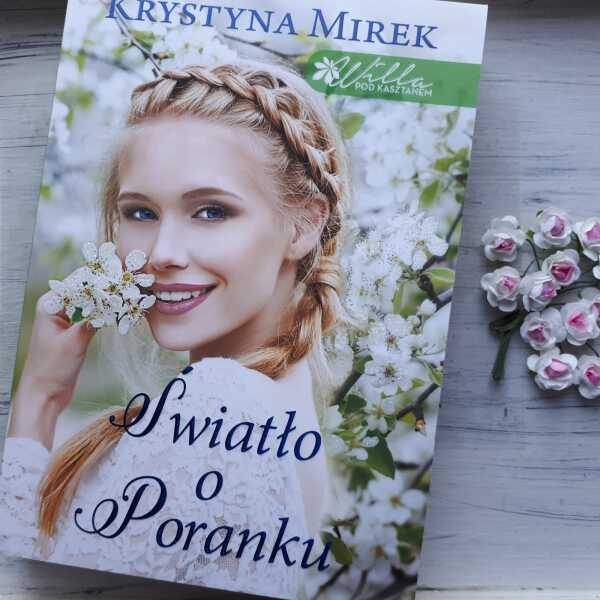 ,,Światło o Poranku' Krystyna Mirek