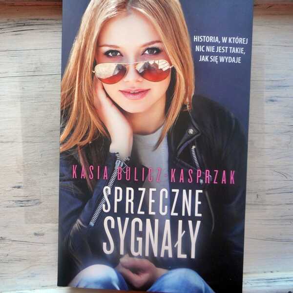 ,,Sprzeczne sygnały' Kasia Bulicz-Kasprzak