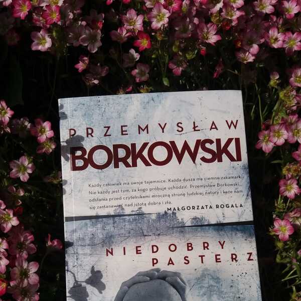 'Niedobry pasterz' Przemysław Borkowski