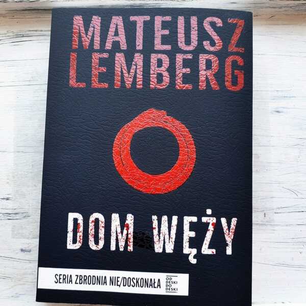 ,,Dom węży' Mateusz Lemberg