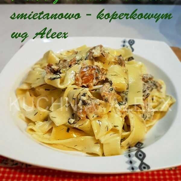 Pasta z łososiem w sosie śmietanowo – koperkowym wg Aleex