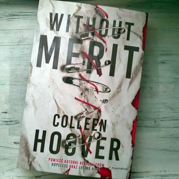 ,,Without Merit' Colleen Hoover
