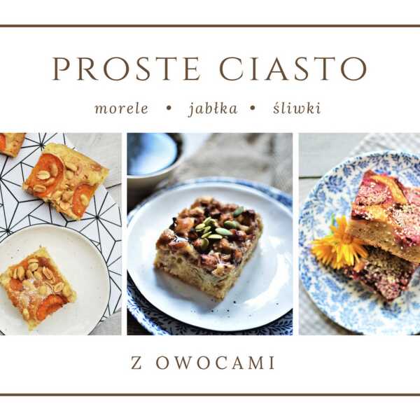 Proste ciasto z owocami! Zrobisz je w 5 minut! 