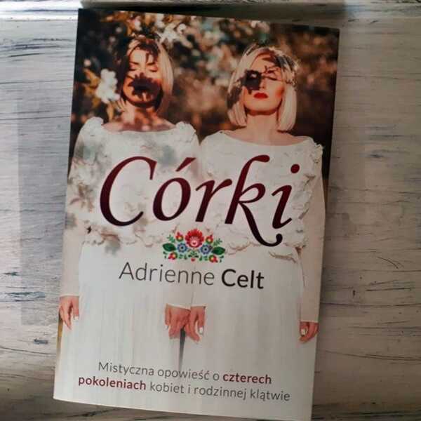 ,,Córki' Adrienne Celt