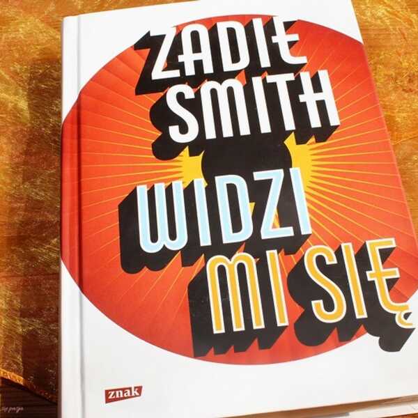 Widzi mi się, czyli Manifest Zadie Smith - recenzja