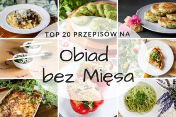 Pomysły na Obiad Bez Mięsa – TOP 20 przepisów