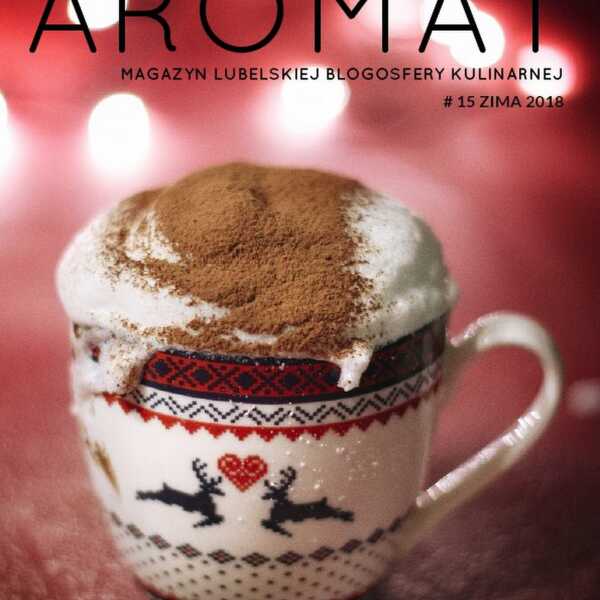 Nowy numer Magazynu Aromat już w sieci - zapraszamy