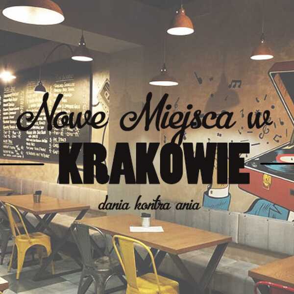 Nowe restauracje w Krakowie: październik-grudzień 2018