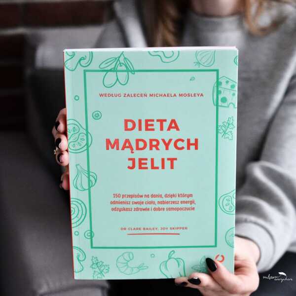 Recenzja książki 'Dieta mądrych jelit' Bailey Clare Skipper Joy