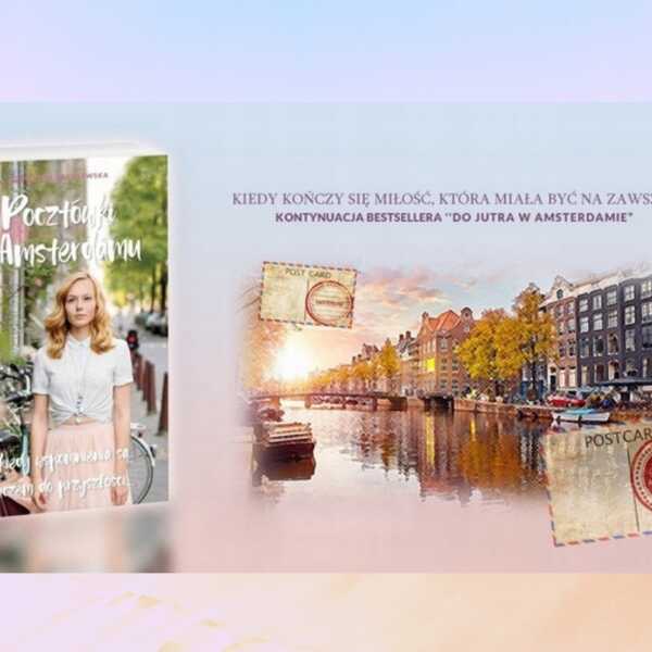 Pocztówki z Amsterdamu – Agnieszka Zakrzewska 