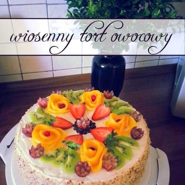 Wiosenny tort owocowy.