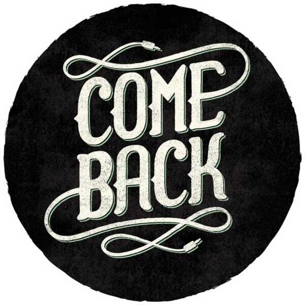 COME BACK 