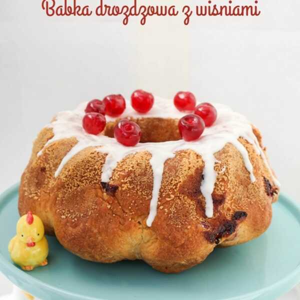 Babka drożdżowa z wiśniami