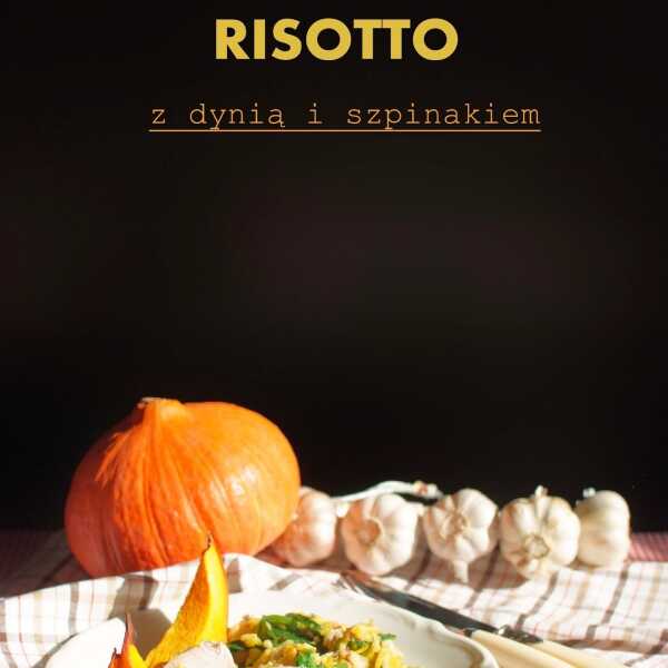 RISOTTO Z DYNIĄ I ROLADKI Z KURCZAKA!