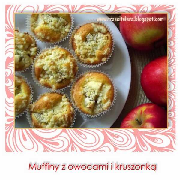 Muffiny z owocami i kruszonką