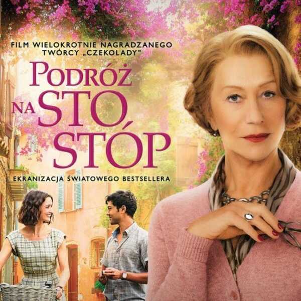 Film: Podróż na sto stóp / The Hundred - Foot Journey / Madame Mallory e il piccolo chef indiano