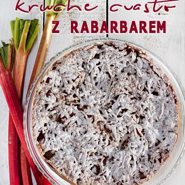 Kruche ciasto z rabarbarem