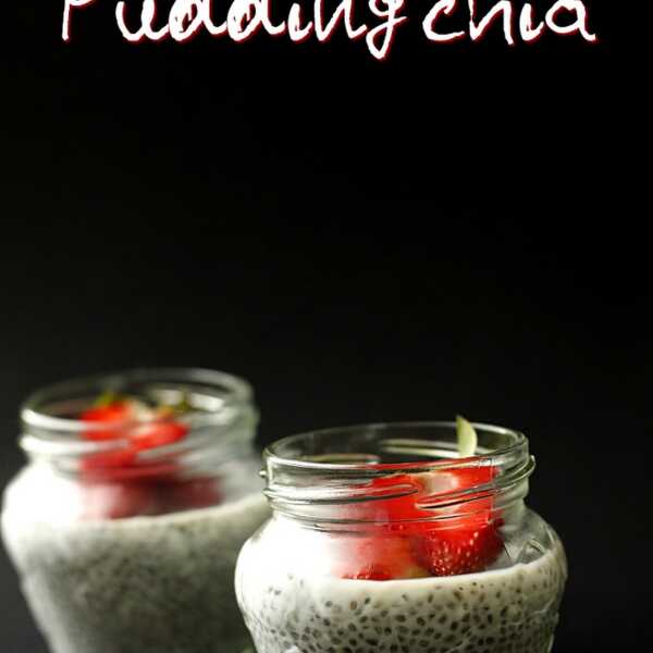 Pudding chia i kilka słów o nasionach chia