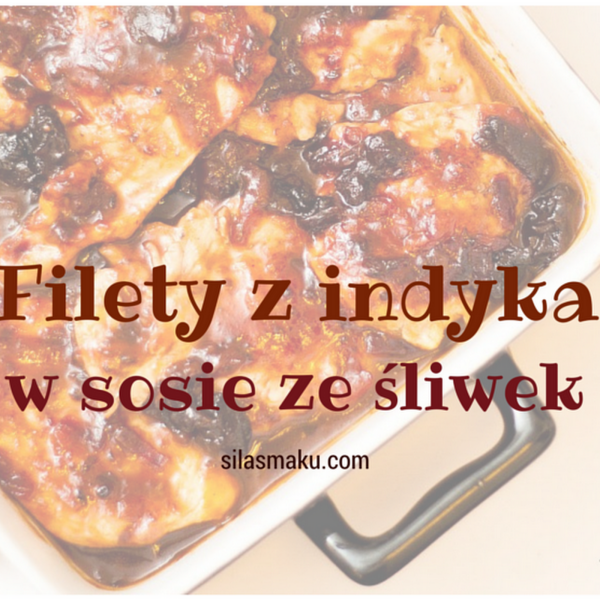 Indyk ze śliwkami