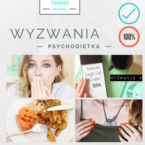 TYDZIEŃ 1 - wyzwania z Psychodietką