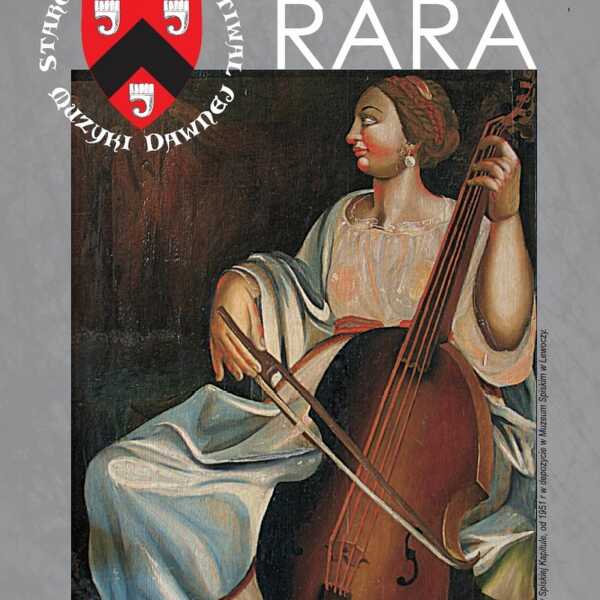 „Rara” 37 Starosądecki Festiwal Muzyki Dawnej