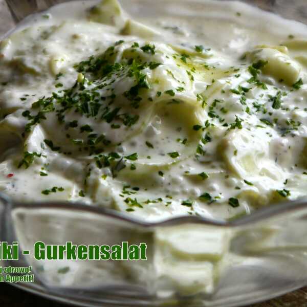 Zaziki - Gurkensalat. Mizeria z jogurtem greckim