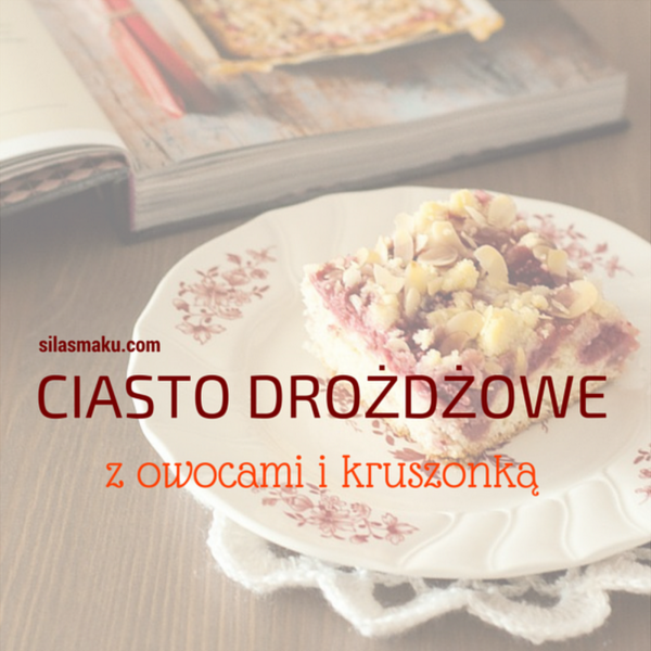 Ciasto drożdżowe