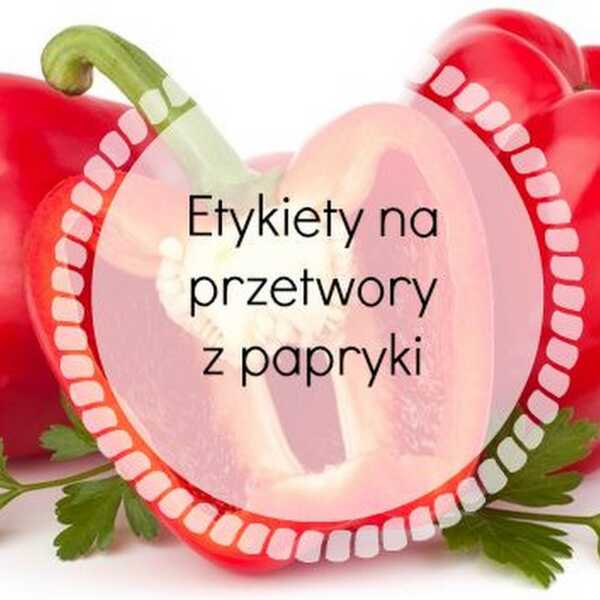 Etykiety na przetwory z papryki