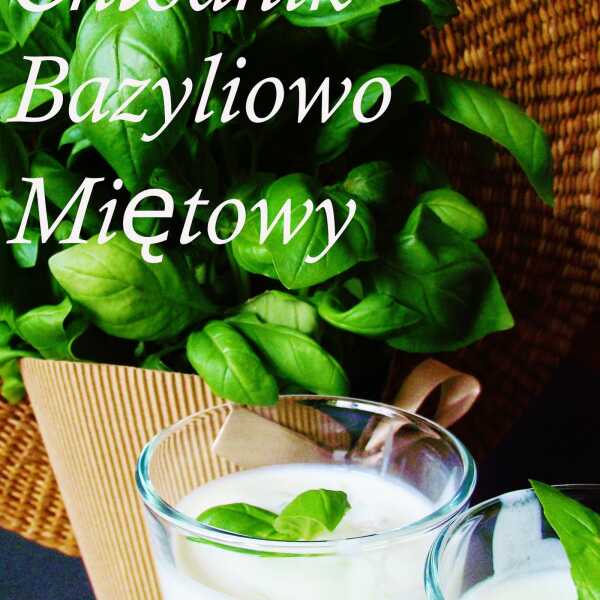 Chłodnik Bazyliowo Miętowy 