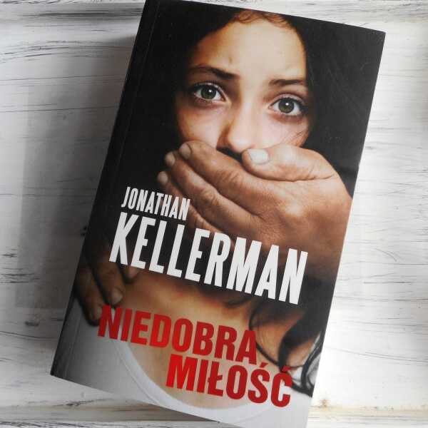 ,,Niedobra miłość' Jonathan Kellerman